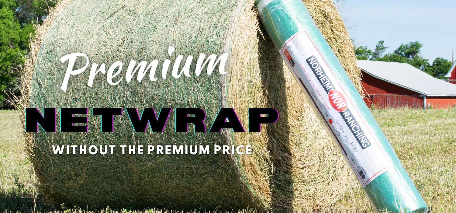 Norheim Premium Net Wrap - Without the Premium Price for Sale